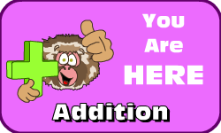 Click here to go to the Addition video